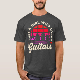 Just a Girl Who Lieben GuitarsGitarristGitarre Pla T-Shirt