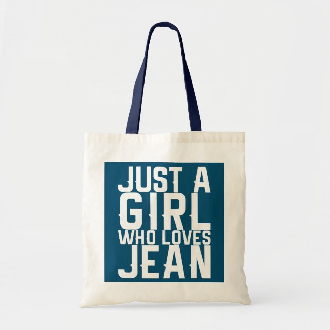 Just A Girl Who Lieben Jean Tragetasche (Vorne)
