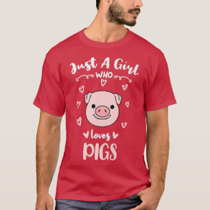 Just a Girl Who Lieben Schweine Premium 3643 T-Shirt