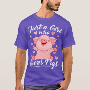 Just a Girl Who Lieben Schweine Premium 3647 T-Shirt
