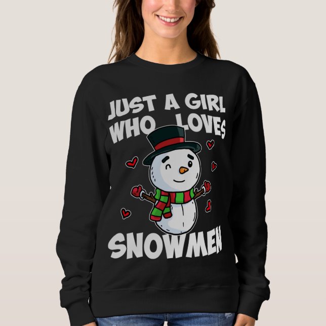 Just a Girl Who Lieben Snowman Niedlich Frozen Sno Sweatshirt (Vorderseite)