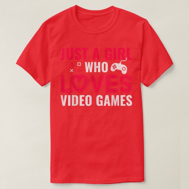 Just A Girl Who Lieben Video Games T - Shirt (Design vorne)