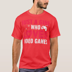 Just A Girl Who Lieben Video Games T - Shirt