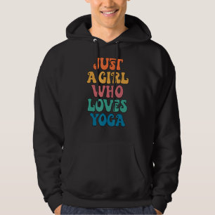 Just A Girl Who Lieben Yoga Yogi Yogini Yogini Pra Hoodie
