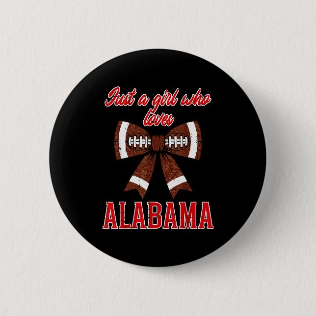 Just A Girl Who Loves Alabama Kids Women Girls You Button (Vorderseite)