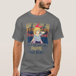 Just A Girl Who Loves Anime And Boba Tea Kawaii Ma T-Shirt