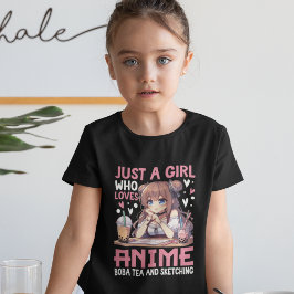 Just a girl who loves Anime and Boba tea T-Shirt