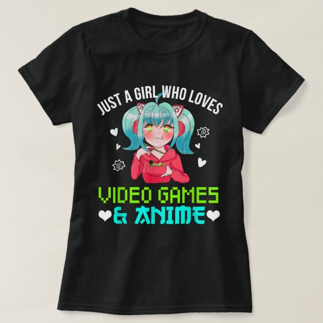 Just a Girl Who Loves Anime and Gaming T-Shirt (Design vorne)