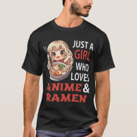 Just a Girl Who Loves Anime and Ramen