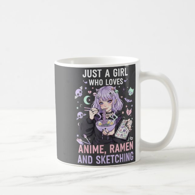 Just A Girl Who Loves Anime Ramen And Sketching Ma Kaffeetasse (Rechts)