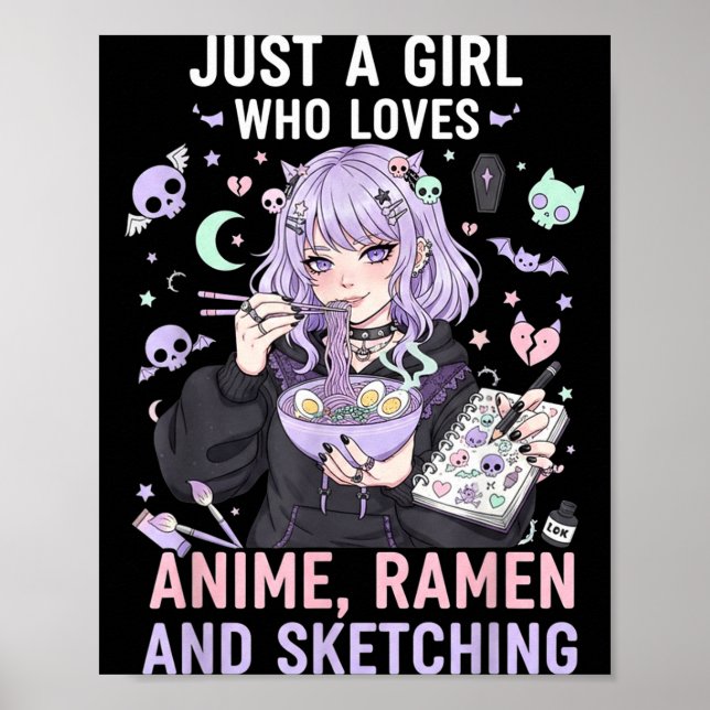 Just A Girl Who Loves Anime Ramen And Sketching Ma Poster (Vorne)