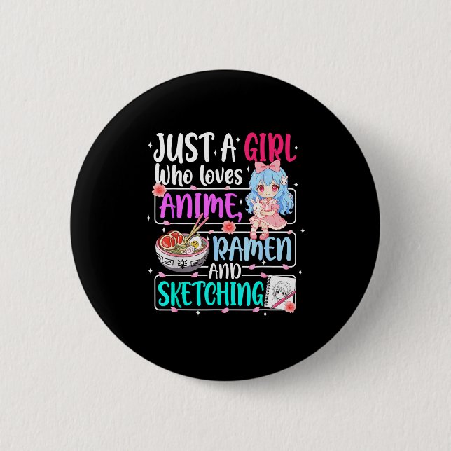 Just A Girl Who Loves Anime Ramen Sketching Japan  Button (Vorderseite)