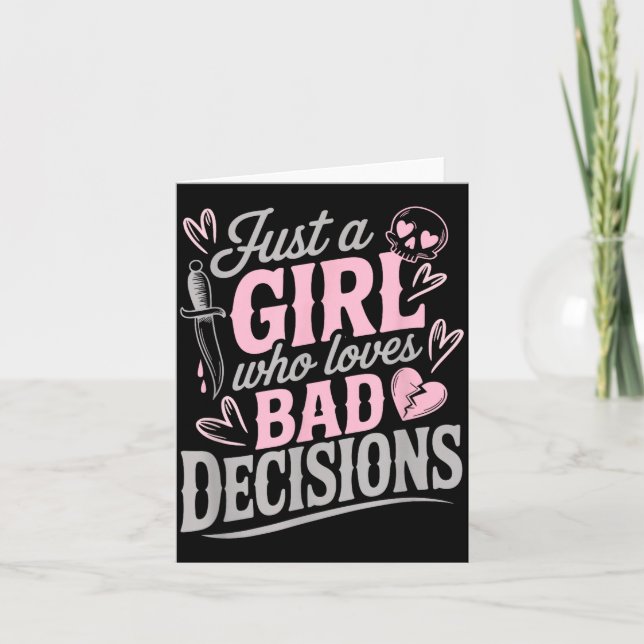 Just A Girl Who Loves Bad Decisions Funny Sarcasti Karte (Vorderseite)