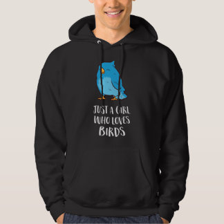 Just A Girl Who Loves Birds Cute Bird Lady Hoodie