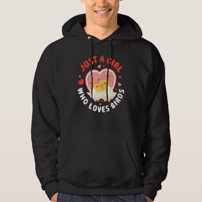 Just A Girl Who Loves Birds Hoodie (Vorderseite)