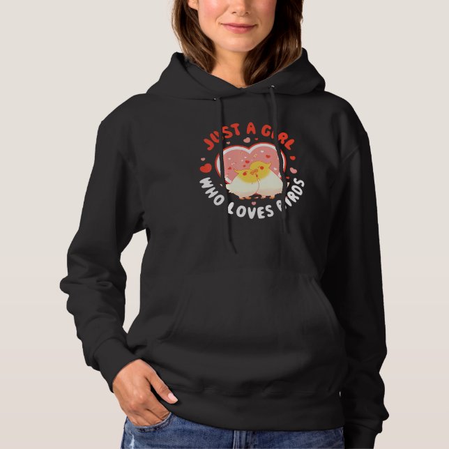 Just A Girl Who Loves Birds Hoodie (Vorderseite)