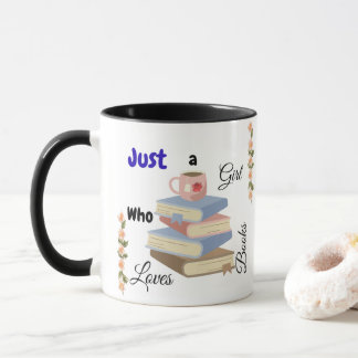 Just a Girl Who Loves Books Coffee Mug