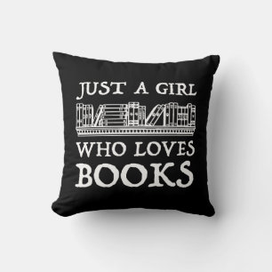 Just A Girl Who Loves Books Kissen