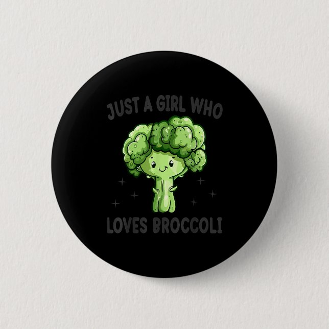 Just A Girl Who Loves Broccoli Funny Broccoli Love Button (Vorderseite)