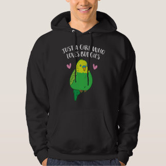 Just a Girl Who Loves Budgies Cute Birds Love Budg Hoodie