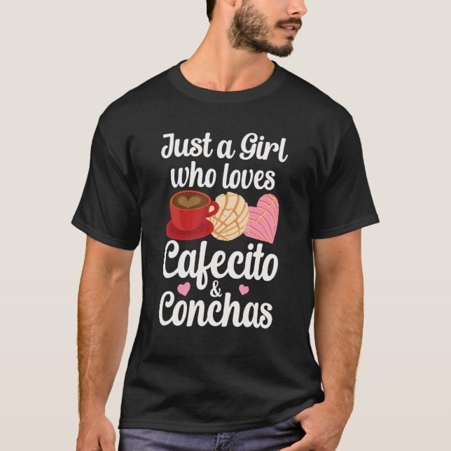 Just A Girl Who Loves Cafecito & Conchas Spanish P T-Shirt (Vorderseite)