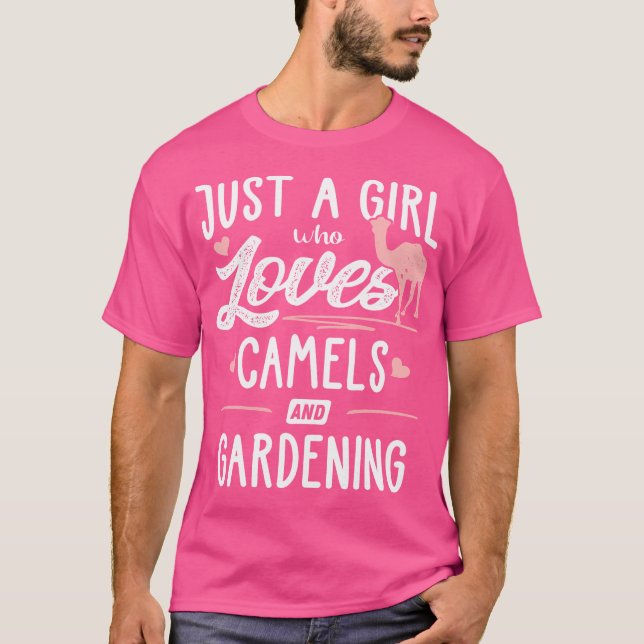 Just A Girl Who Loves Camels And Gardening Gift Wo T-Shirt (Vorderseite)