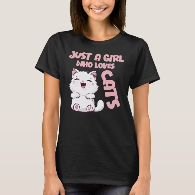 Just A Girl Who Loves Cats  T-Shirt (Vorderseite)