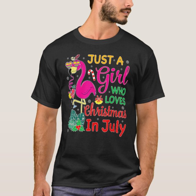 Just A Girl Who Loves Christmas In July and Summer T-Shirt (Vorderseite)