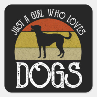 Just A Girl Who Loves Dogs Quadratischer Aufkleber
