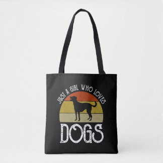 Just A Girl Who Loves Dogs Tasche