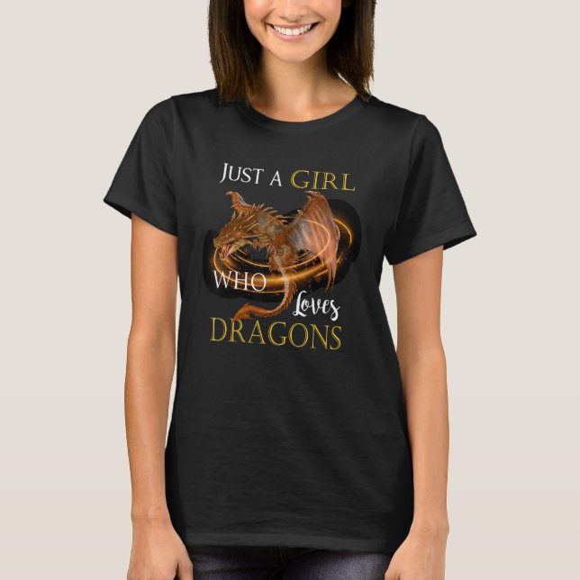 Just A Girl Who Loves Dragons  Fantasy T-Shirt (Vorderseite)
