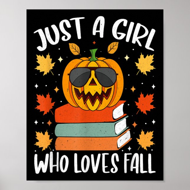 Just A Girl Who Loves Fall Pumpkin Cozy Autumn  Poster (Vorne)