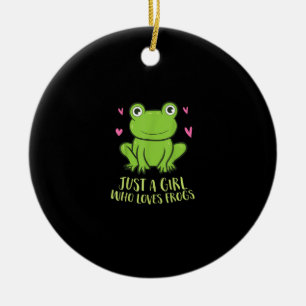 Just A Girl Who Loves Frogs   Cute Frog Girl Gifts Keramik Ornament