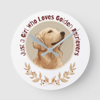 Just a Girl Who Loves Golden Retrievers  Runde Wanduhr
