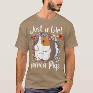 Just a Girl Who Loves Guinea Pigs Guinea Pig Lover T-Shirt