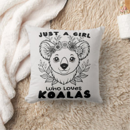 Just a Girl who Loves Koalas Kissen