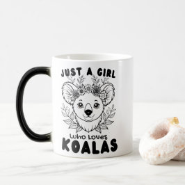 Just a Girl who Loves Koalas Verwandlungstasse