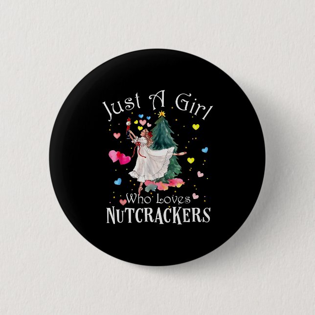 Just A Girl Who Loves Nutcrackers Funny Ballet Chr Button (Vorderseite)