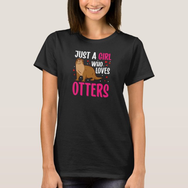 just a girl who loves otters  otter costume sea ot T-Shirt (Vorderseite)