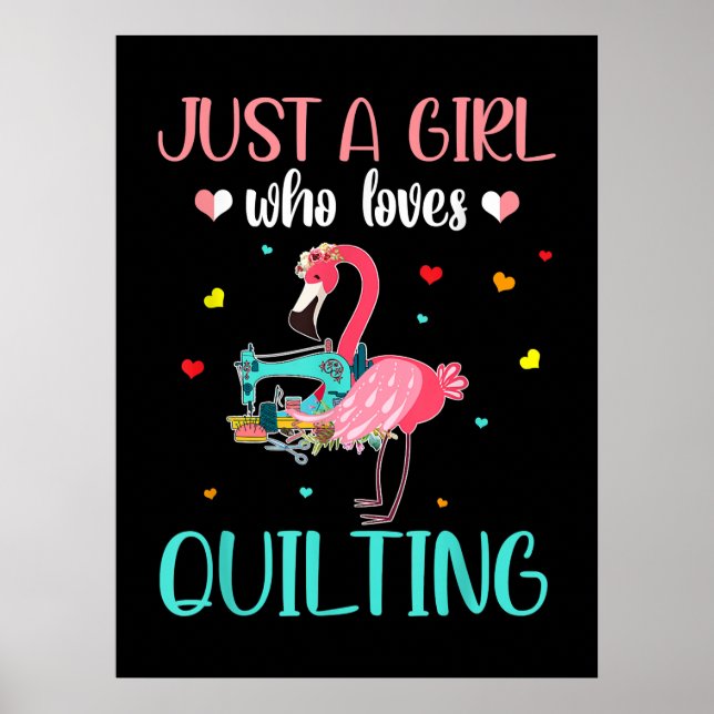 Just A Girl Who Loves Quilting And Flamingo Poster (Vorne)