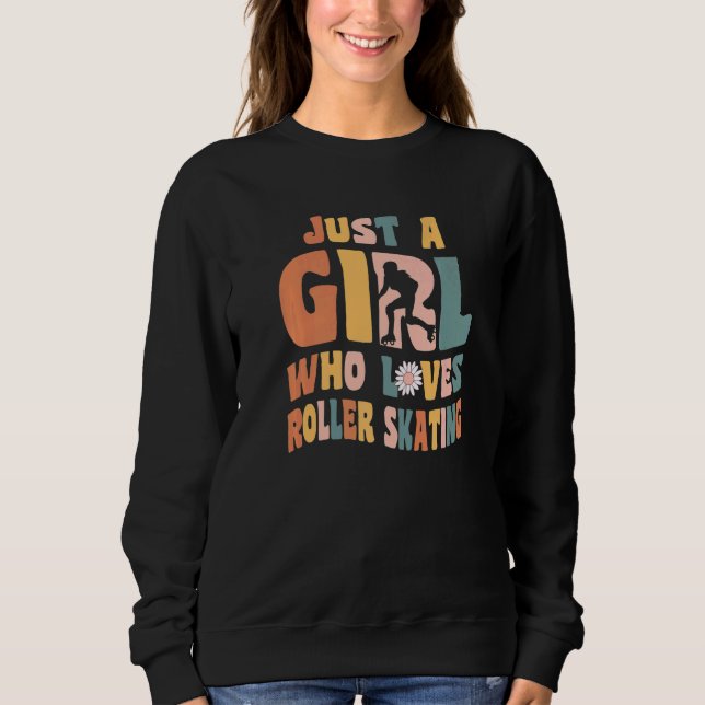 Just A Girl Who Loves Roller Skating Inline Skater Sweatshirt (Vorderseite)
