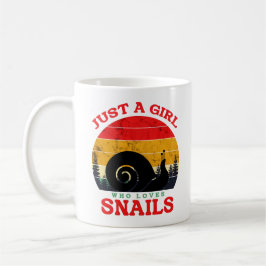 Just A girl Who Loves Snails Coffee Cup Kaffeetasse