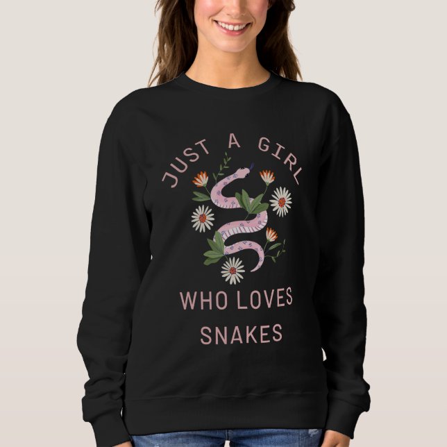 Just A Girl Who Loves Snakes Cute Flowers Sweatshirt (Vorderseite)