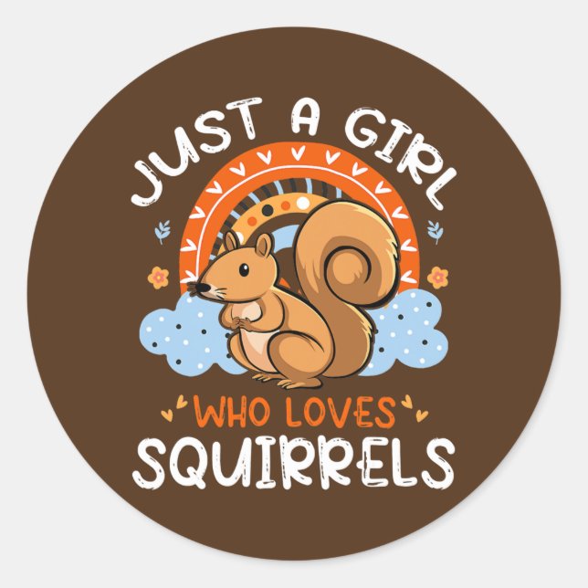 Just A Girl Who Loves Squirrels Cute Squirrel Runder Aufkleber (Vorderseite)