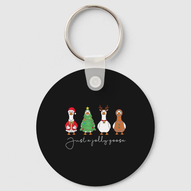 Just A Jolly Cute Goose Funny Merry Goosemas Chris Schlüsselanhänger (Vorderseite)