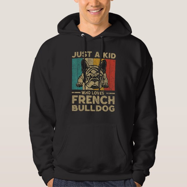 Just A Kid Who Loves French Bulldog for Kids Hoodie (Vorderseite)