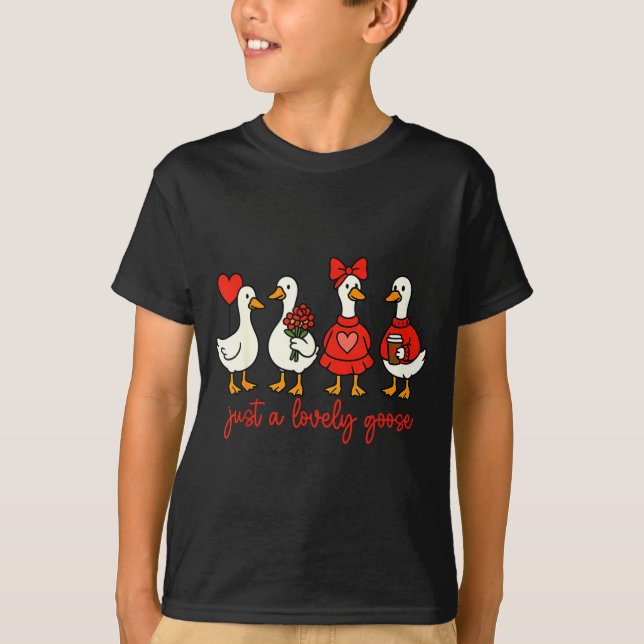Just A Lovely Goose Valentine Duck Funny Geese Val T-Shirt (Vorderseite)
