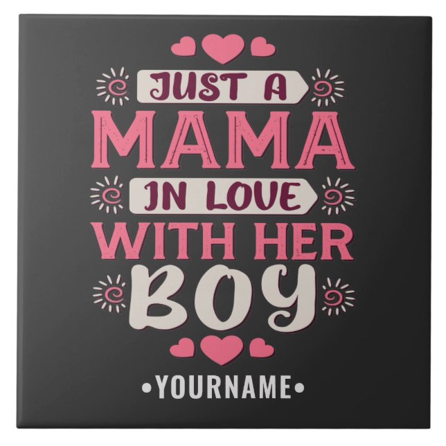 Just a Mama in Love with Her Boy Fliese (Vorderseite)