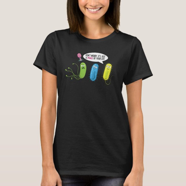 Just A Phage Of Your Life  Bacteriophage T-Shirt (Vorderseite)