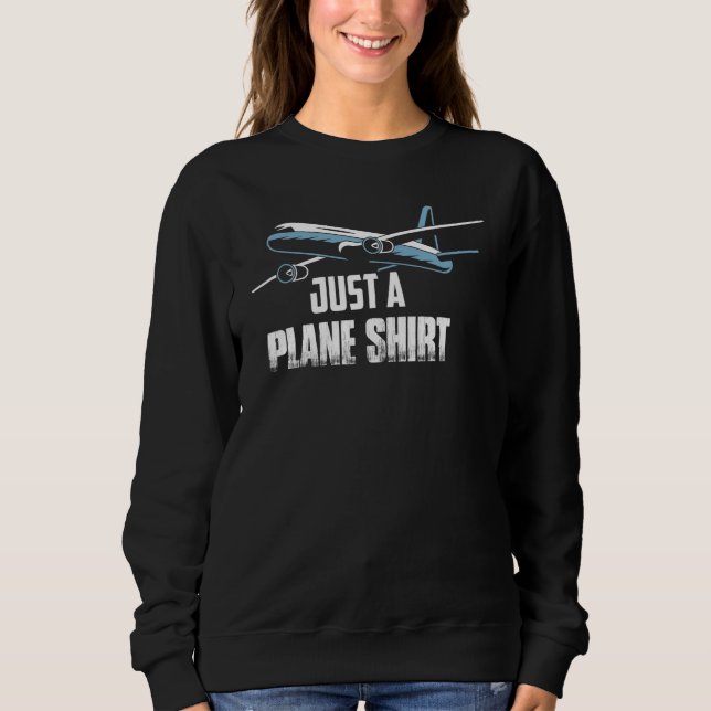 Just A Plane Shirt Airline Pilot Aviation (Vorderseite)